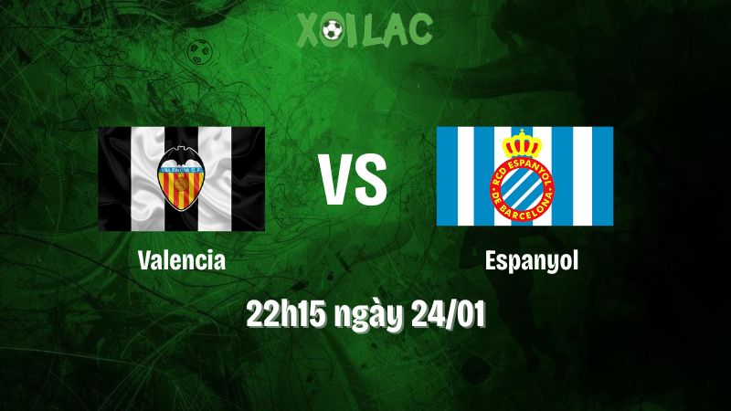 Nhận Định Bóng Đá Valencia Vs Espanyol